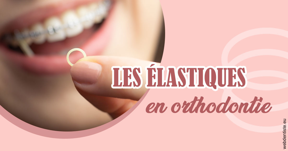 https://www.orthodontiste-nogentsurmarne.com/Elastiques orthodontie 1